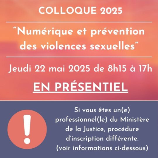 Colloque : Numérique et prévention des violences sexuelles - Présentiel